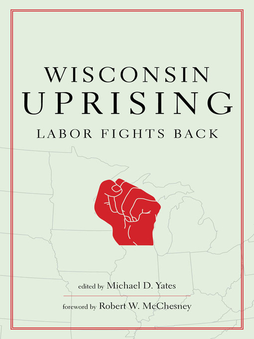Title details for Wisconsin Uprising by Michael D. Yates - Available